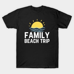 Family Beach Trip T-Shirt